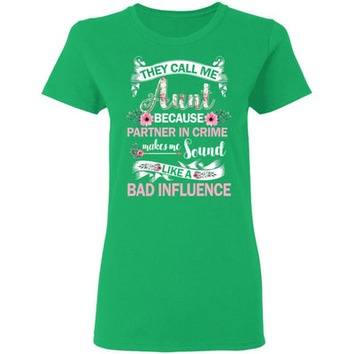 They Call Me Aunt Because Partner In Crime-T-Shirt & Tank Top-Women's T-Shirt-Irish Green