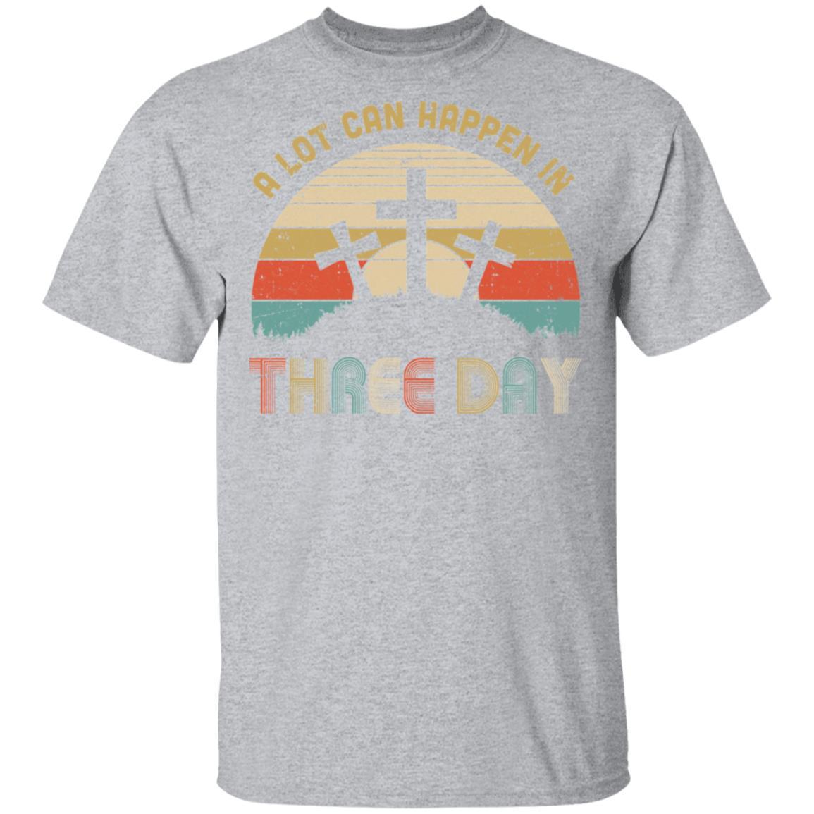 Jesus Easter Gift A Lot Can Happen In 3 Days Christian Cross-T-Shirt & Hoodie-Classic T-Shirt-Sport Grey