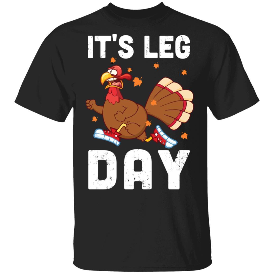 Funny Turkey Exercise Workout Thanksgiving Women Its Leg Day