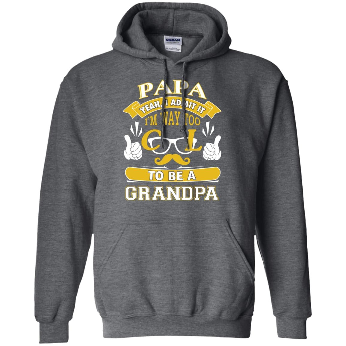 I Admit It I'm Way Too Cool To Be A Grandpa-T-Shirt & Hoodie-Pullover Hoodie-Dark Heather
