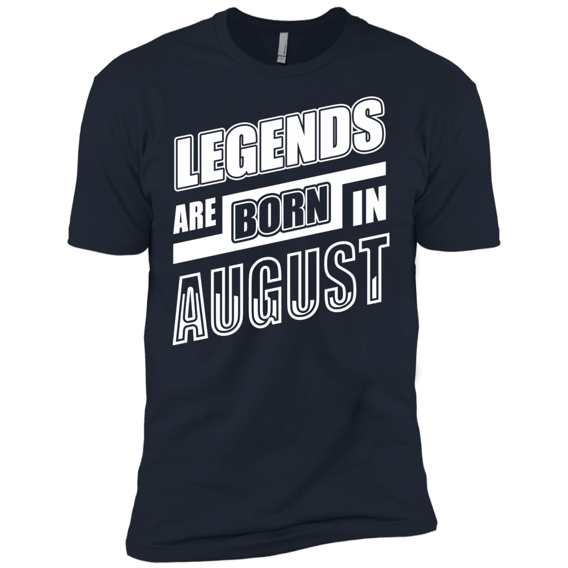 Legends are born in AUGUST-T-Shirt & Hoodie-Premium T-Shirt-Midnight Navy