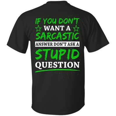 Don't Ask A Stupid Question-T-Shirt & Hoodie-Classic T-Shirt-Black