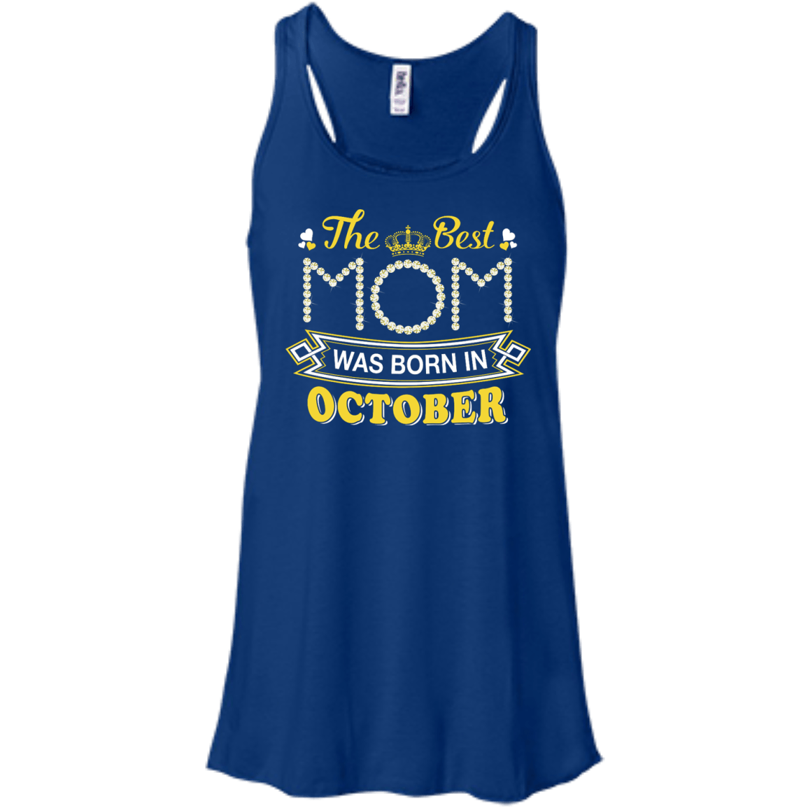 The Best Mom Was Born In October-T-Shirt & Hoodie-Women's Flowy Racerback Tank-True Royal