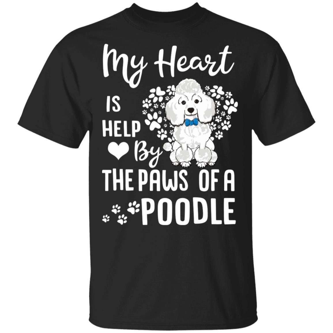 My Heart Is Held By The Paws Of A Poodle Lover-T-Shirt & Hoodie-Classic T-Shirt-Black