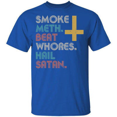 Smoke Meth Beat Whores Hail Satan Vintage-T-Shirt & Hoodie-Classic T-Shirt-Royal