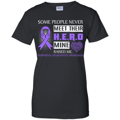 Peripheral Neuropathy Awareness Some People Never Meet Hero-T-Shirt & Hoodie-Women's T-Shirt-Black