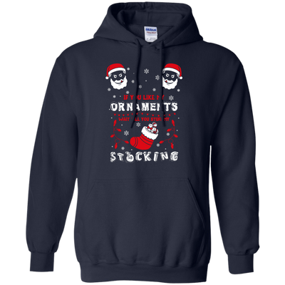 If You Like My Ornaments Wait Till You Stuff My Stocking-T-Shirt & Hoodie-Pullover Hoodie-Navy