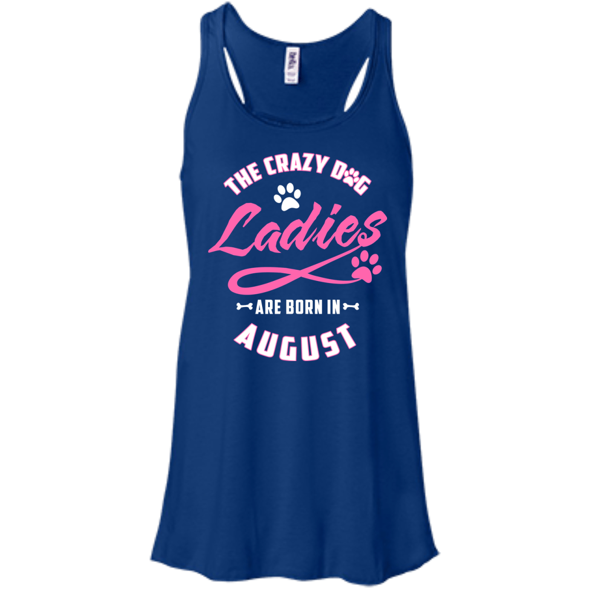 The Crazy Dog Ladies Are Born In August-T-Shirt & Hoodie-Women's Flowy Racerback Tank-True Royal