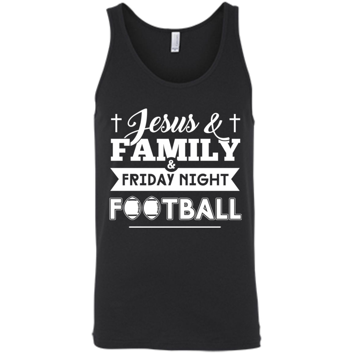 JESUS FAMILY Friday night FOOTBALL-T-Shirt & Hoodie-Unisex Tank-Black