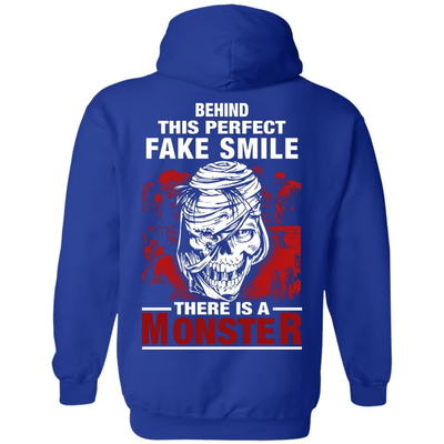 Behind This Perfect Fake Smile There Is A Monster T Shirt-T-Shirt & Hoodie-Pullover Hoodie-Royal