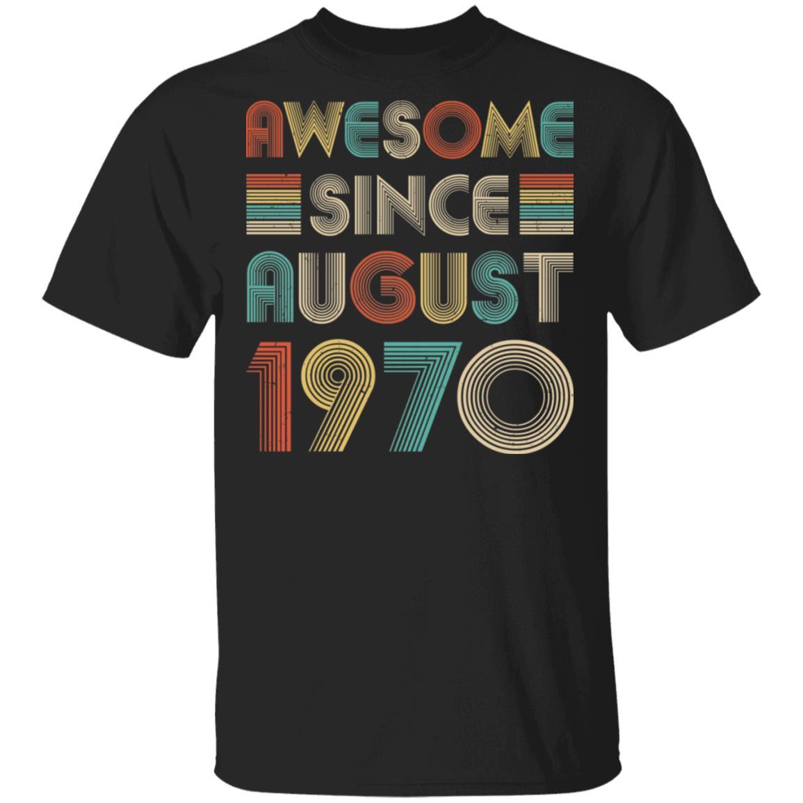 Awesome Since August 1970 Vintage 52th Birthday Gifts