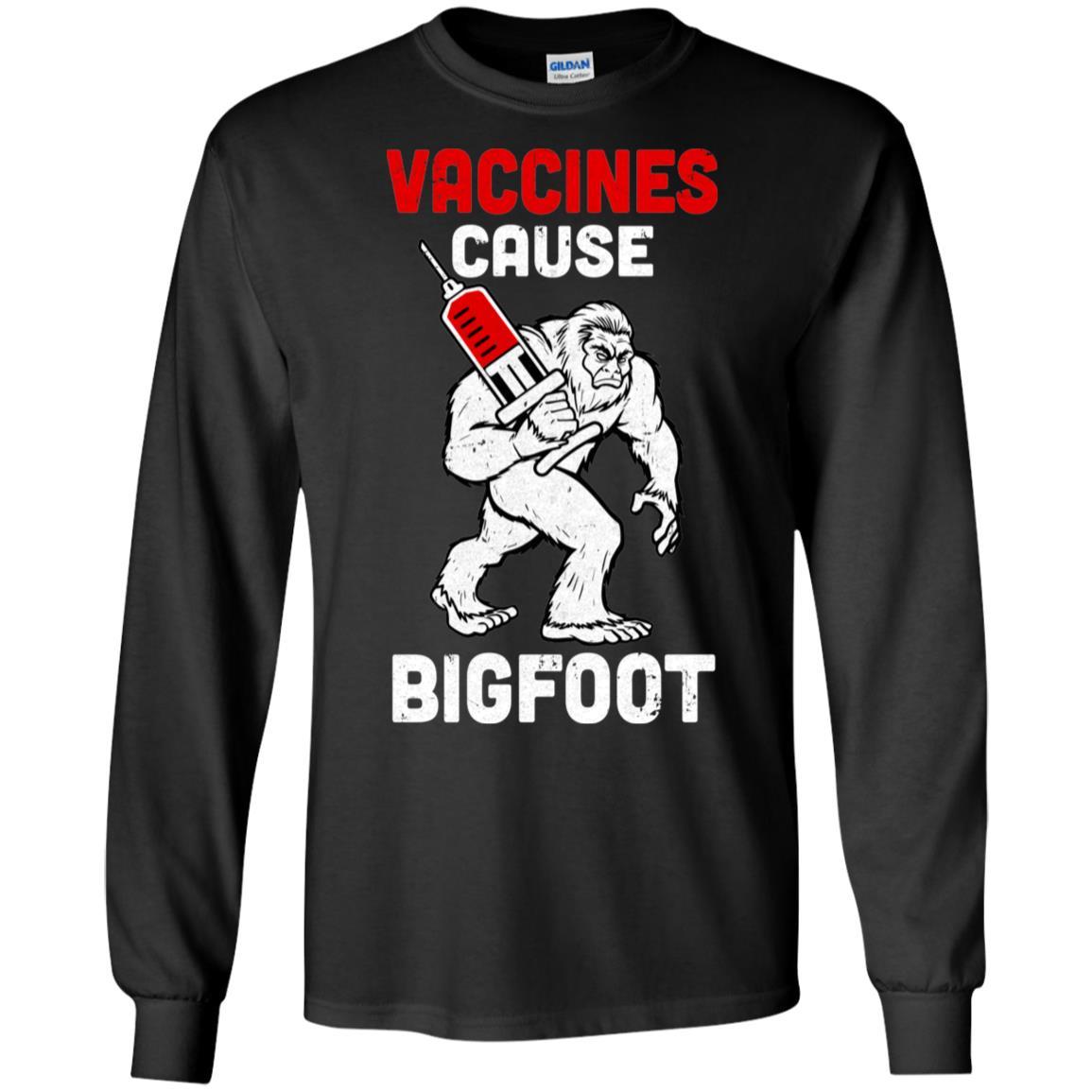 Vaccination Supporter Vaccines Cause Bigfoot-T-Shirt & Hoodie-Long Sleeve T-Shirt-Black