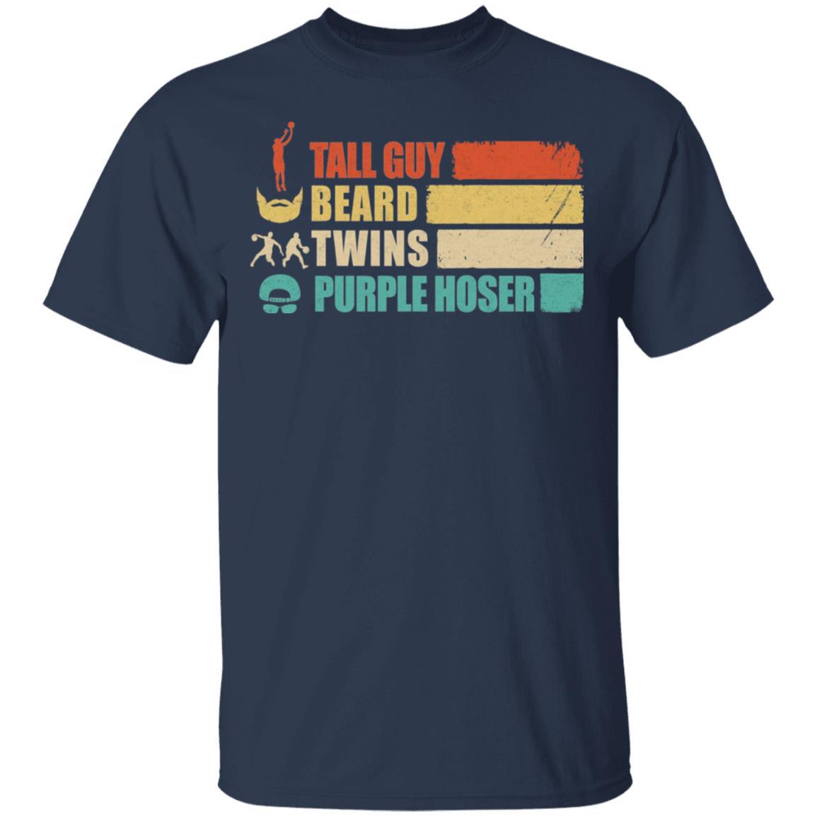 Perfect Gift For Dude Tall Guy Beard Twins Purple Hoser-T-Shirt & Hoodie-Classic T-Shirt-Navy