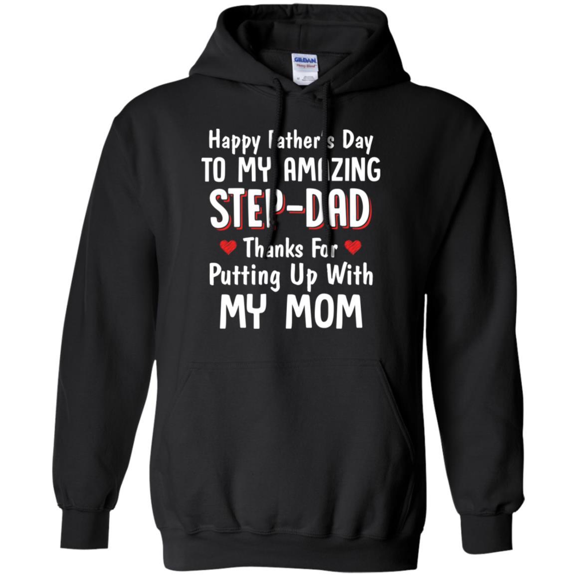 Happy Father's Day To My Amazing Step Dad Thanks-T-Shirt & Hoodie-Pullover Hoodie-Black
