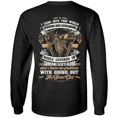 I Came Into This World Kicking and Screaming-T-Shirt & Hoodie-Long Sleeve T-Shirt-Black