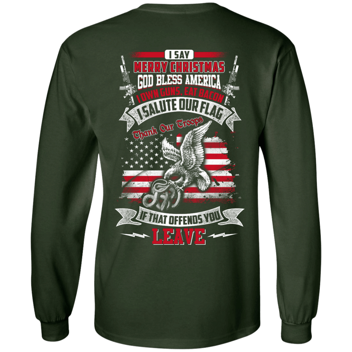 I Say Merry Christmas God Bless America Christmas-T-Shirt & Hoodie-Long Sleeve T-Shirt-Forest Green