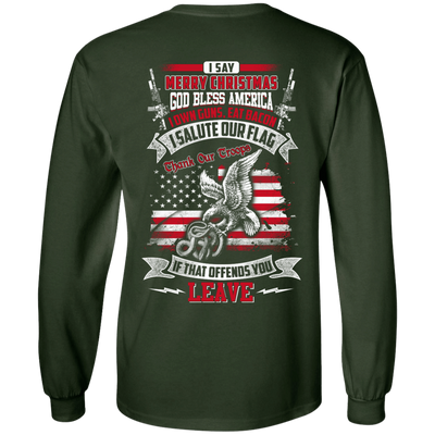 I Say Merry Christmas God Bless America Christmas-T-Shirt & Hoodie-Long Sleeve T-Shirt-Forest Green