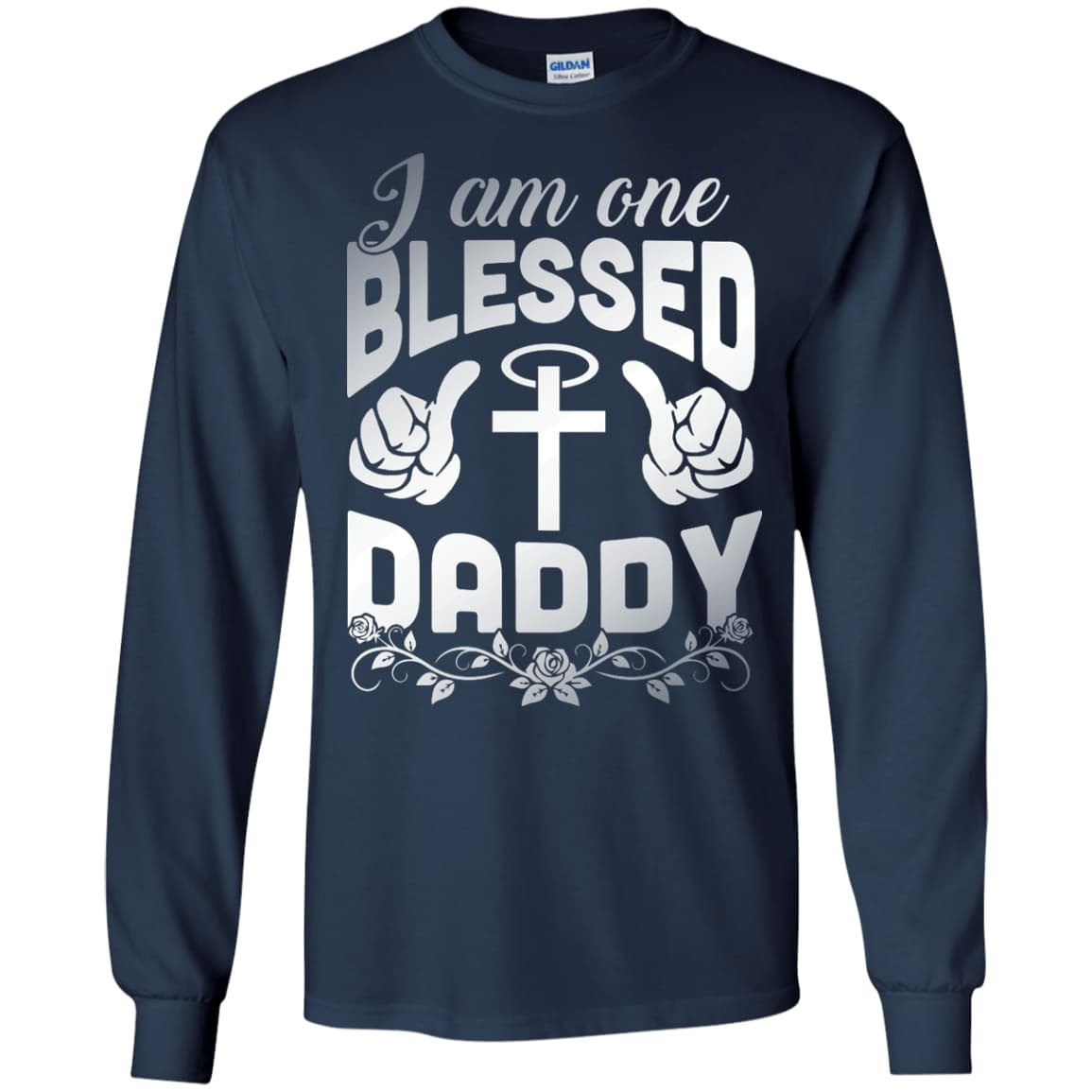 I Am One Blessed Daddy-T-Shirt & Hoodie-Long Sleeve T-Shirt-Navy