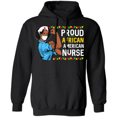 Proud African American Nurse Nursing Black Women Gifts-T-Shirt & Hoodie-Pullover Hoodie-Black