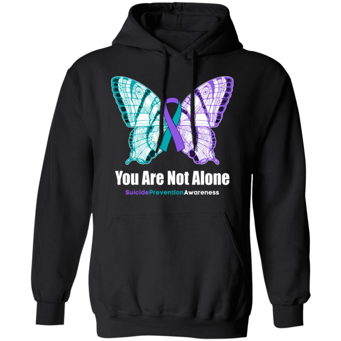 You Are Not Alone Butterfly Suicide Prevention Awareness-T-Shirt & Hoodie-Pullover Hoodie-Black