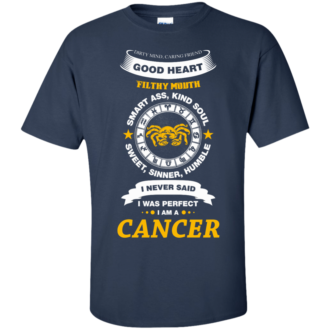 I Never Said I Was Perfect I Am A CANCER-T-Shirt & Hoodie-Classic T-Shirt-Navy