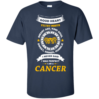 I Never Said I Was Perfect I Am A CANCER-T-Shirt & Hoodie-Classic T-Shirt-Navy