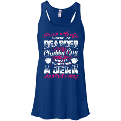 Proud Wife Of A Smokin' Hot Bearded Chubby Guy-T-Shirt & Hoodie-Women's Flowy Racerback Tank-True Royal