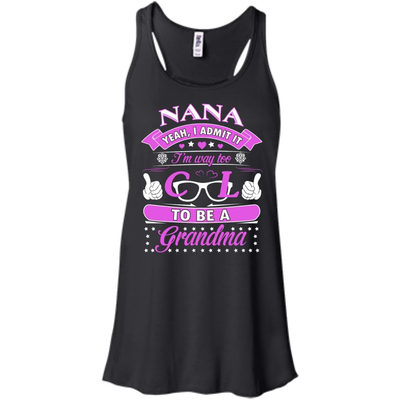 I Admit It I'm Way Too Cool To Be A Grandma-T-Shirt & Hoodie-Women's Flowy Racerback Tank-Black