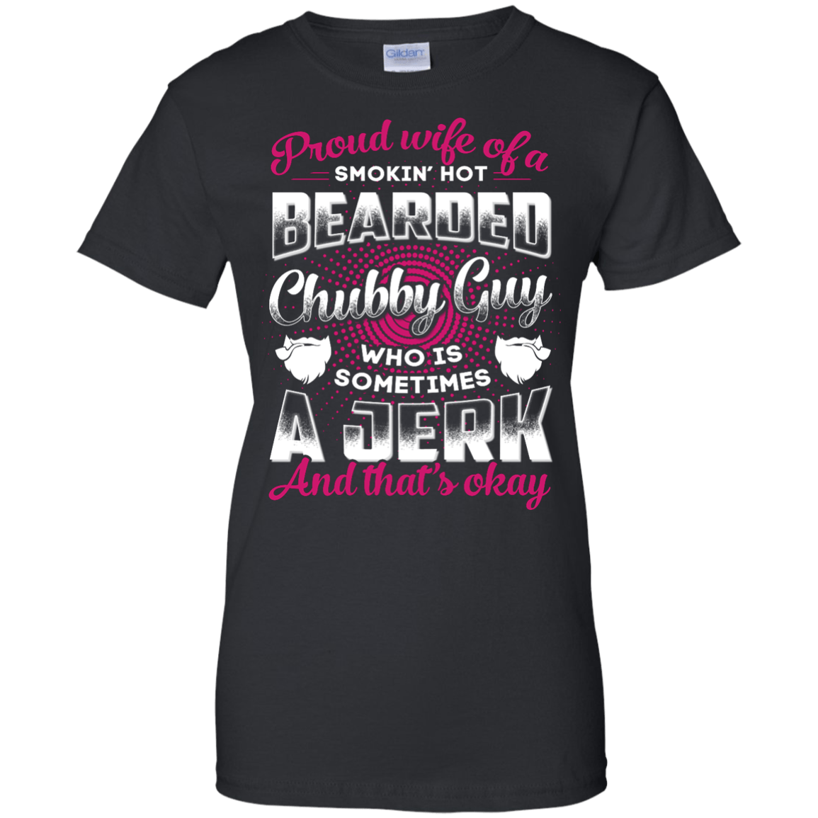 Proud Wife Of A Smokin' Hot Bearded Chubby Guy-T-Shirt & Hoodie-Women's T-Shirt-Black