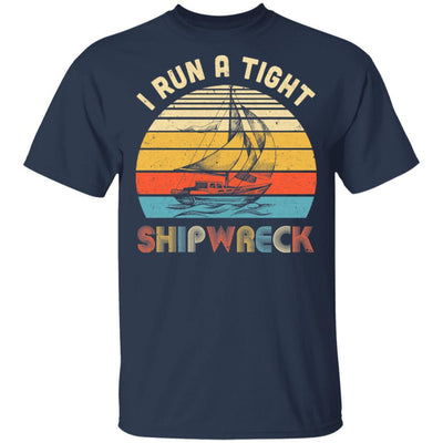 I Run A Tight Shipwreck Vintage Pirate Funny Mom Dad-T-Shirt & Hoodie-Classic T-Shirt-Navy