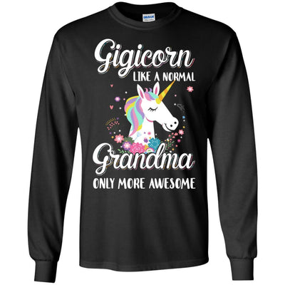Gigicorn Like A Normal Gigi Only More Awesome-T-Shirt & Hoodie-Long Sleeve T-Shirt-Black