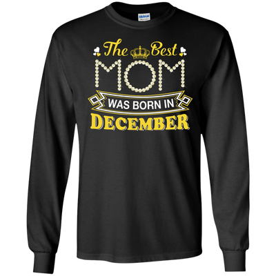 The Best Mom Was Born In December-T-Shirt & Hoodie-Long Sleeve T-Shirt-Black