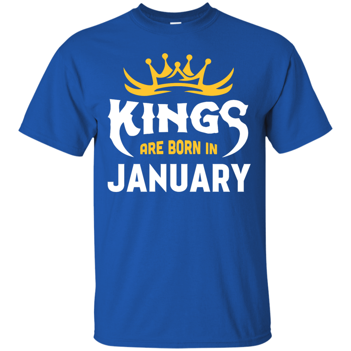 Kings Are Born In January-T-Shirt & Hoodie-Classic T-Shirt-Royal