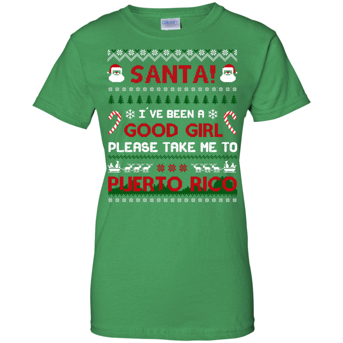 Santa I've Been A Good Girl Please Take Me To Puerto Rico-T-Shirt & Hoodie-Women's T-Shirt-Irish Green