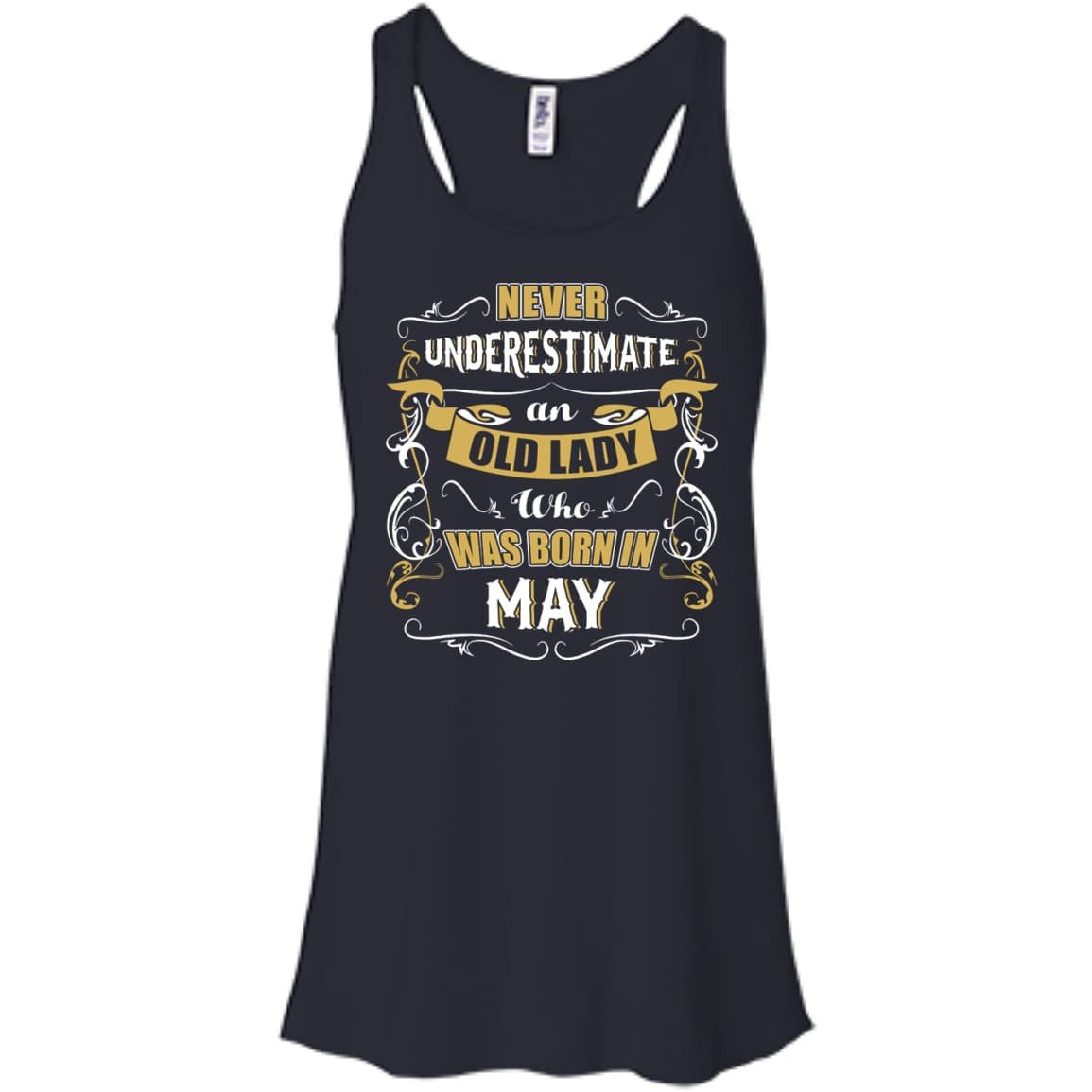 An Old Lady Who Was Born In May-T-Shirt & Hoodie-Women's Flowy Racerback Tank-Midnight