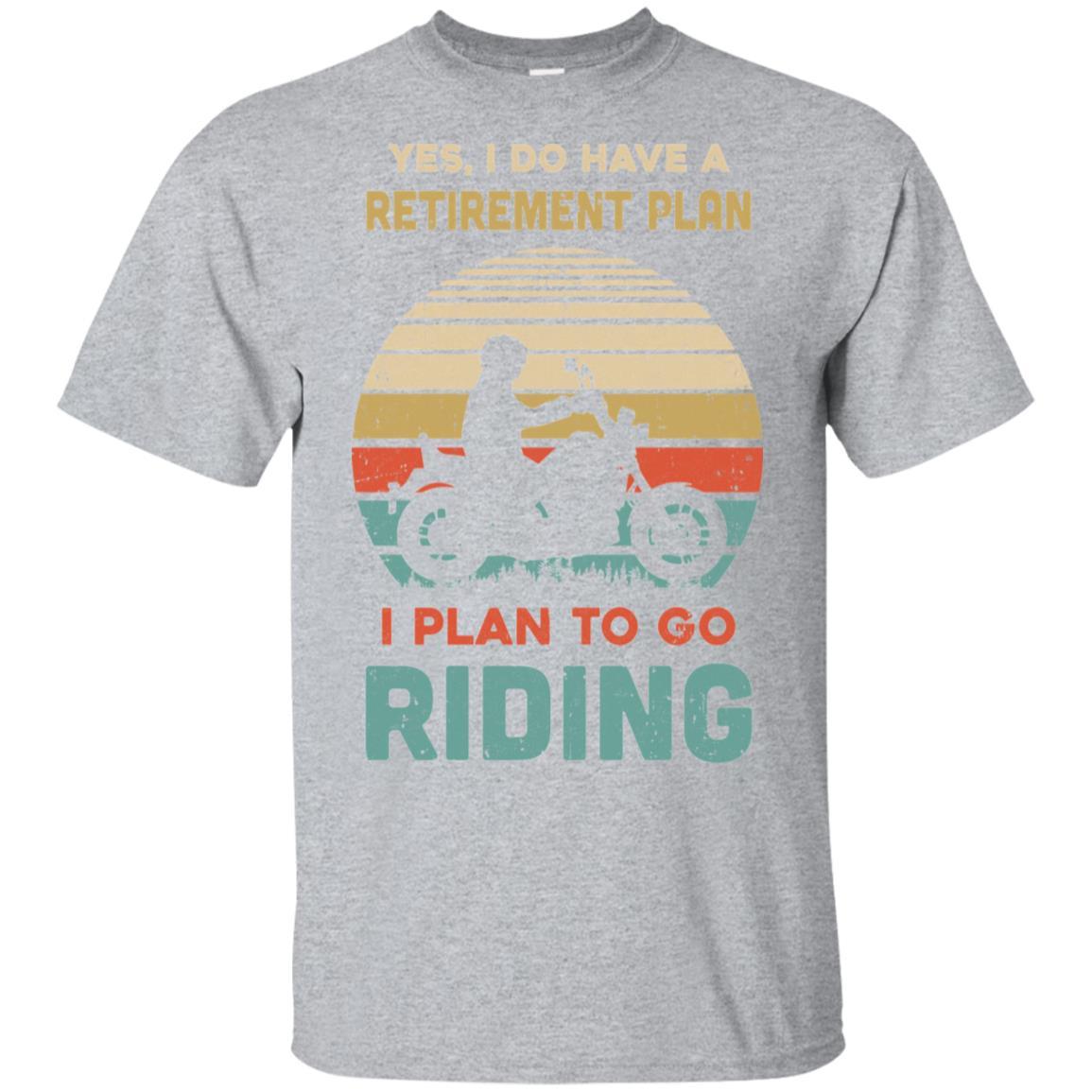 Vintage Yes I Do Have A Retirement Plan To Go Riding-T-Shirt & Hoodie-Classic T-Shirt-Sport Grey