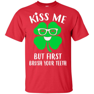Kiss Me But First Brush Your Teeth Funny St Patrick's Day-T-Shirt & Hoodie-Classic T-Shirt-Red
