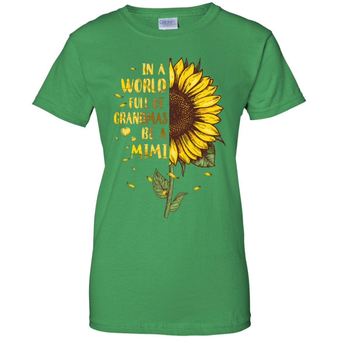 In A World Full Of Grandmas Be A Mimi Mothers Day Gift-T-Shirt & Hoodie-Women's T-Shirt-Irish Green