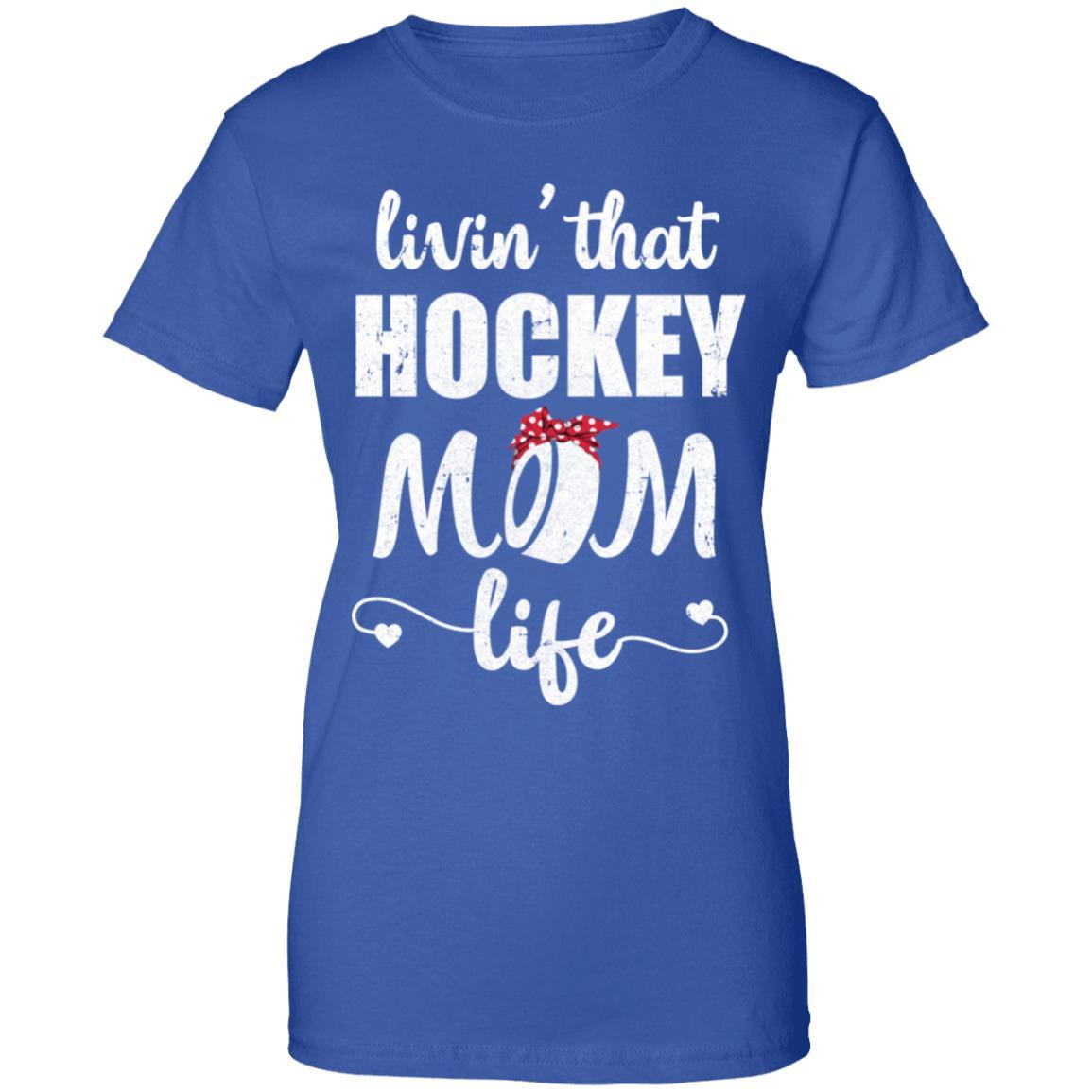 Living That Hockey Mom Life Mothers Day Gifts-T-Shirt & Tank Top-Women's T-Shirt-Royal