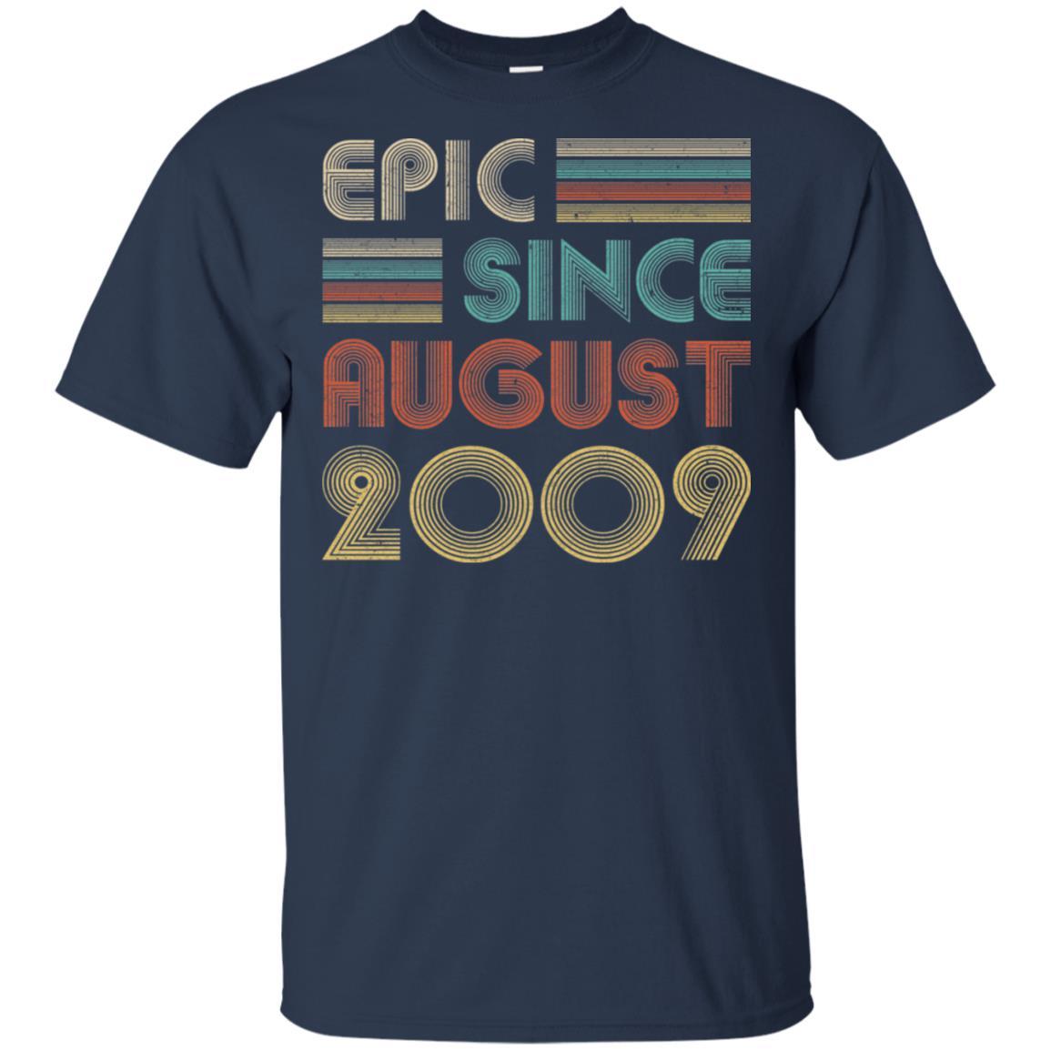 Epic Since August 2009 12th Birthday Gift 12 Yrs Old-T-Shirt & Hoodie-Classic T-Shirt-Navy