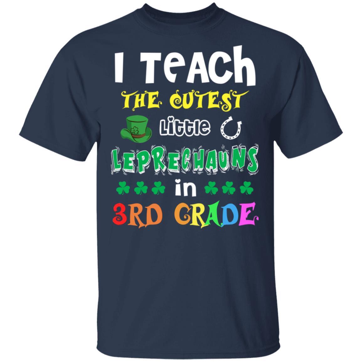 I Teach Cutest Leprechauns 3rd Grade Teacher St Patricks Day-T-Shirt & Hoodie-Classic T-Shirt-Navy