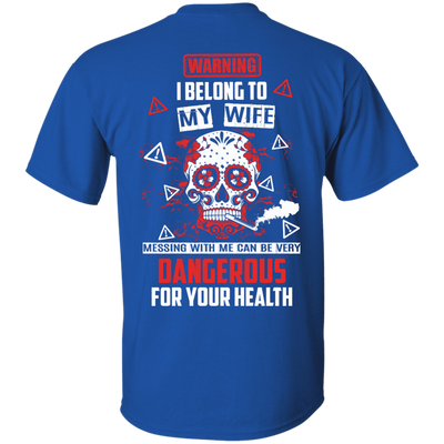 Warning I Belong To My Wife T Shirt-T-Shirt & Hoodie-Classic T-Shirt-Royal