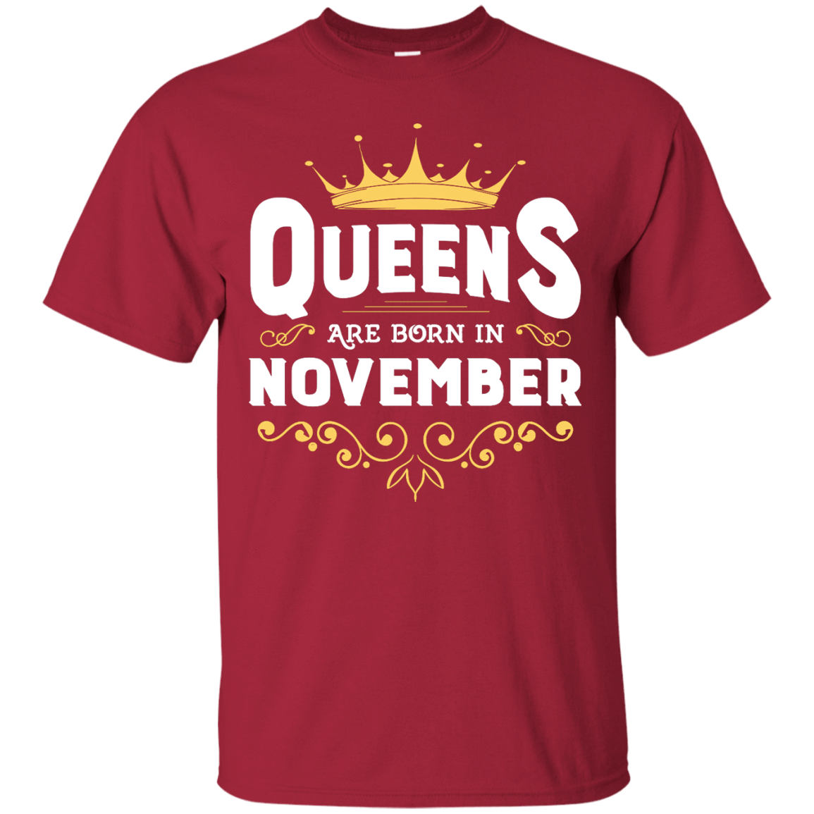 Queens Are Born In November-T-Shirt & Hoodie-Classic T-Shirt-Cardinal