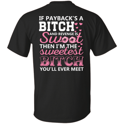 Sweetest B!tch You'll Ever Meet-T-Shirt & Hoodie-Classic T-Shirt-Black