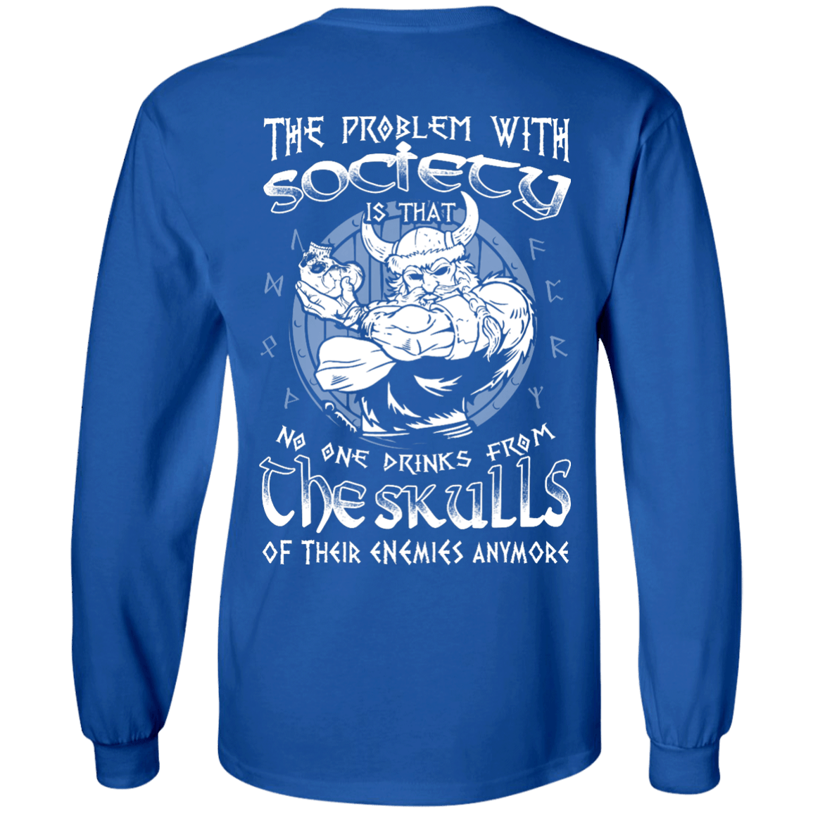 The Problem With Society-T-Shirt & Hoodie-Long Sleeve T-Shirt-Royal
