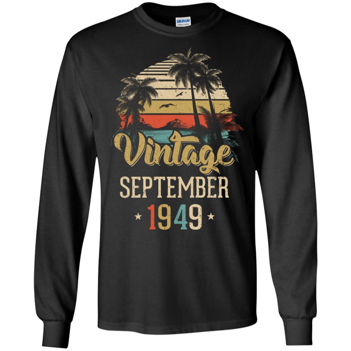 Retro Classic Vintage September 1949 72th Birthday Gift-T-Shirt & Hoodie-Long Sleeve T-Shirt-Black