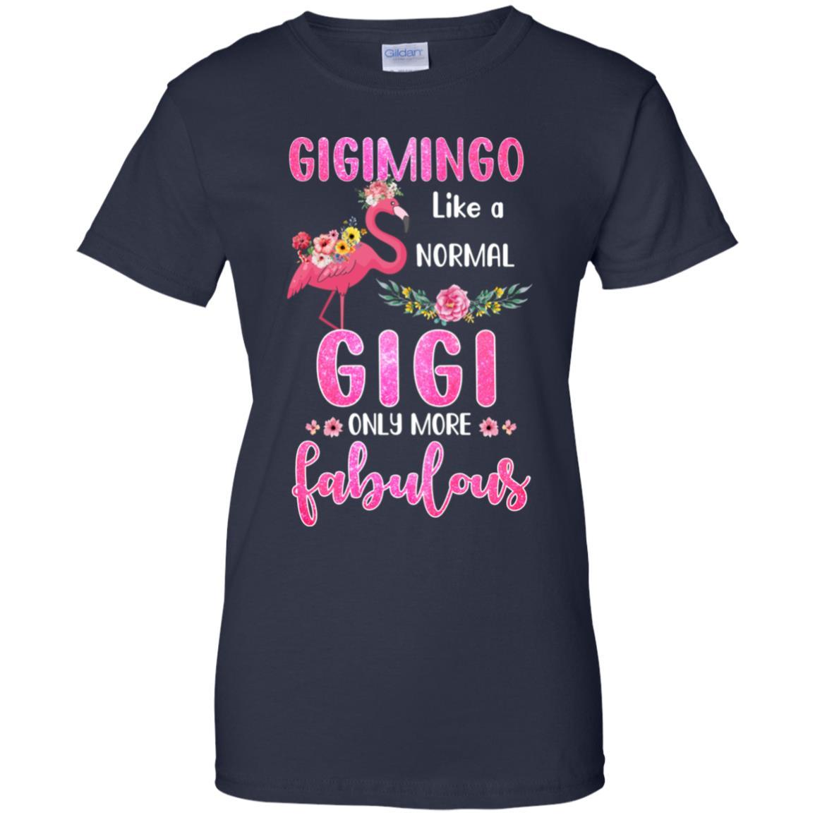Gigimingo Like A Normal Gigi Only More Fabulous Mom-T-Shirt & Hoodie-Women's T-Shirt-Navy