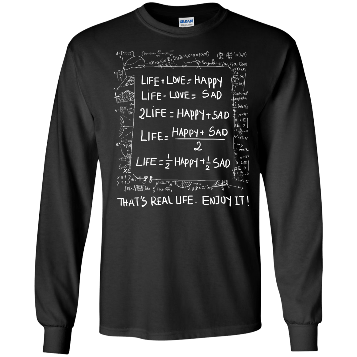Life Love Happy Sad - Mathematics Of Life-T-Shirt & Hoodie-Long Sleeve T-Shirt-Black