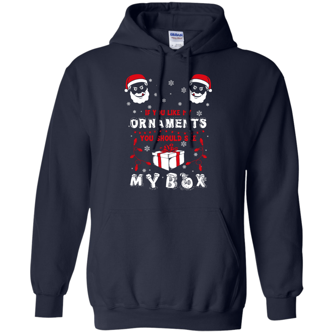 If You Like My Ornaments You Should Se My Box-T-Shirt & Hoodie-Pullover Hoodie-Navy