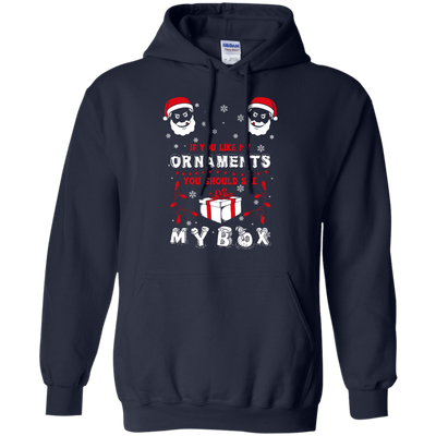If You Like My Ornaments You Should Se My Box-T-Shirt & Hoodie-Pullover Hoodie-Navy